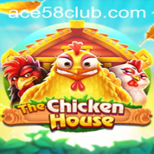 Unveiling 'TheChickenHouse': An In-Depth Exploration of the Game and ACE58 CLUB